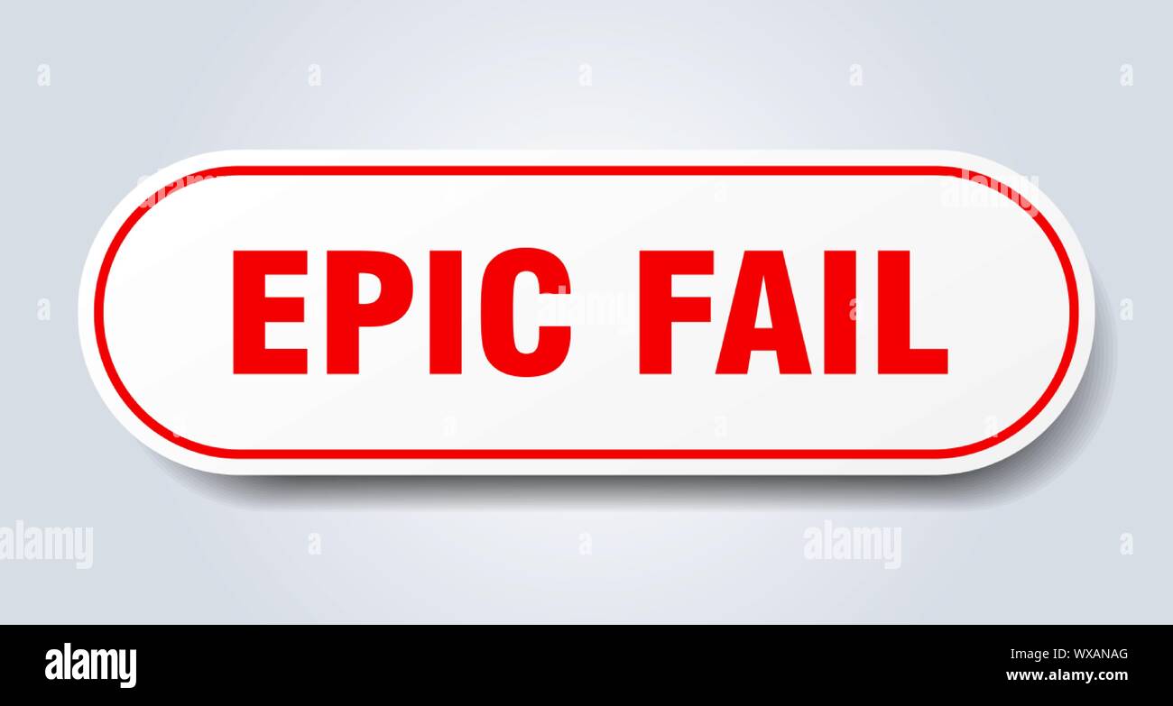 epic fail sign. epic fail rounded red sticker. epic fail Stock Vector