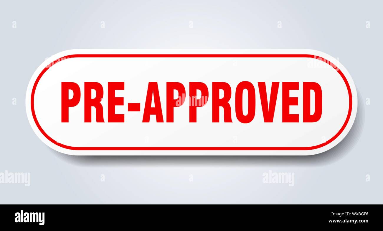 pre-approved sign. pre-approved rounded red sticker. pre-approved Stock Vector
