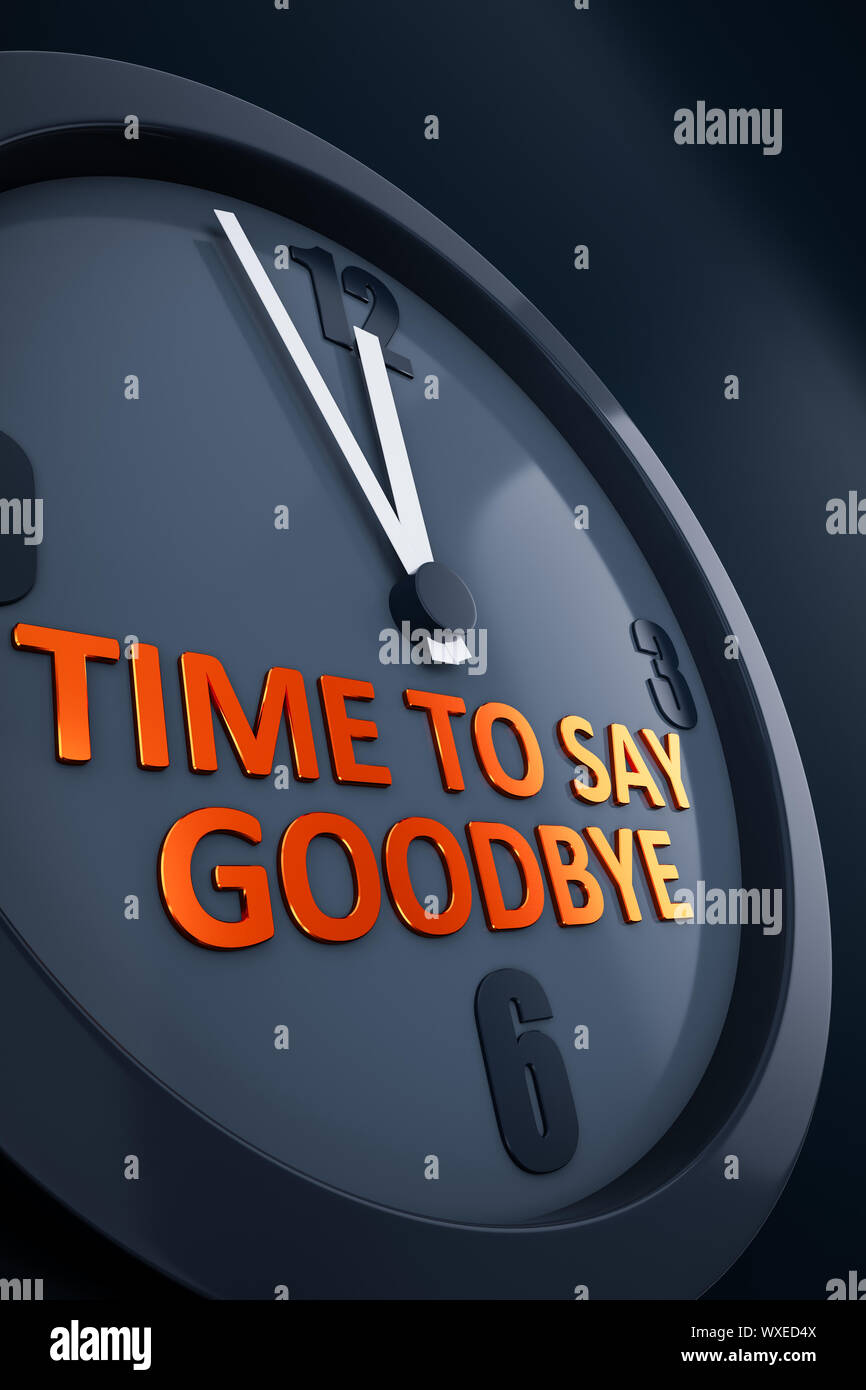 Text Time To Say Goodbye