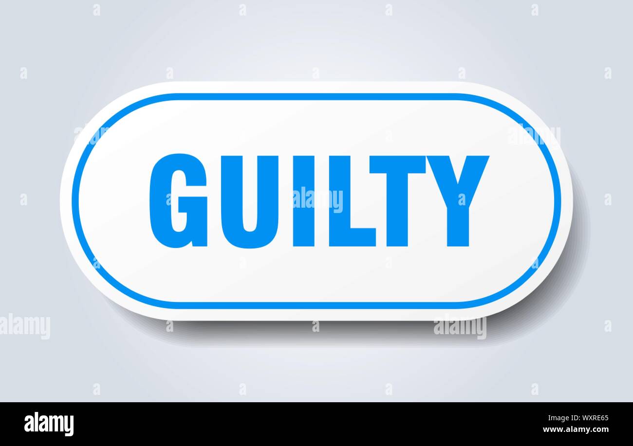 guilty sign. guilty rounded blue sticker. guilty Stock Vector Image ...
