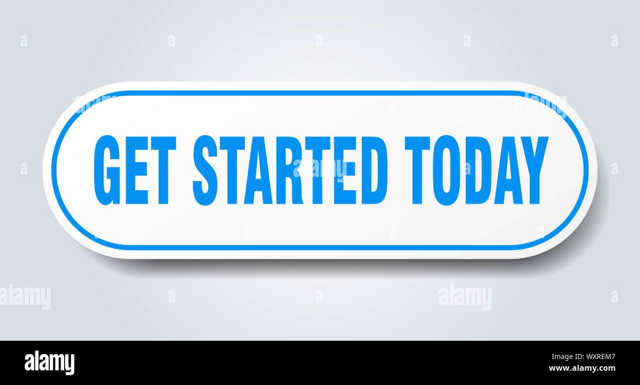 get started today sign. get started today rounded blue sticker. get started today Stock Vector