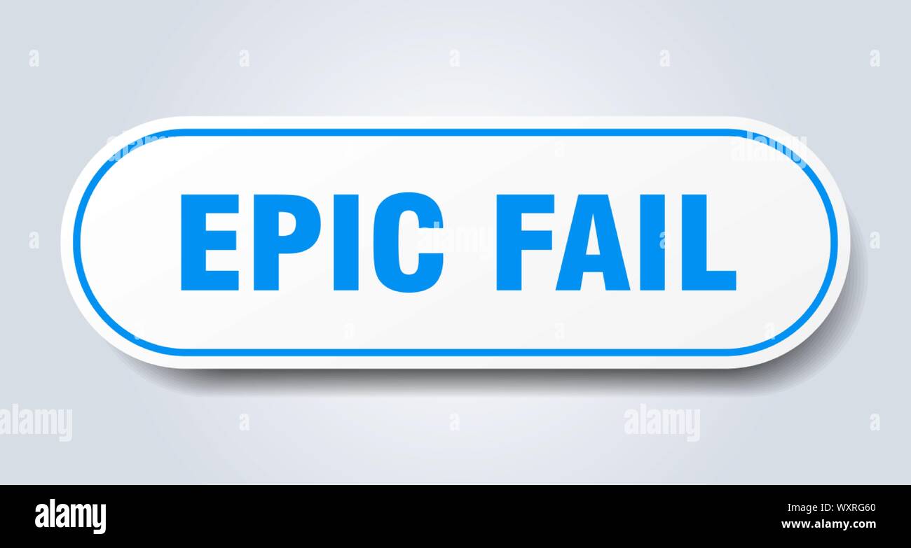 epic fail sign. epic fail rounded blue sticker. epic fail Stock Vector
