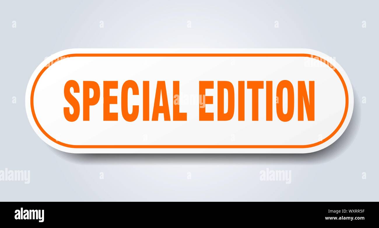 special edition sign. special edition rounded orange sticker. special ...