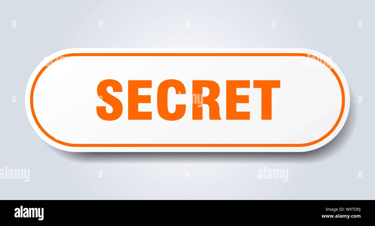 secret sign. secret rounded orange sticker. secret Stock Vector Image ...