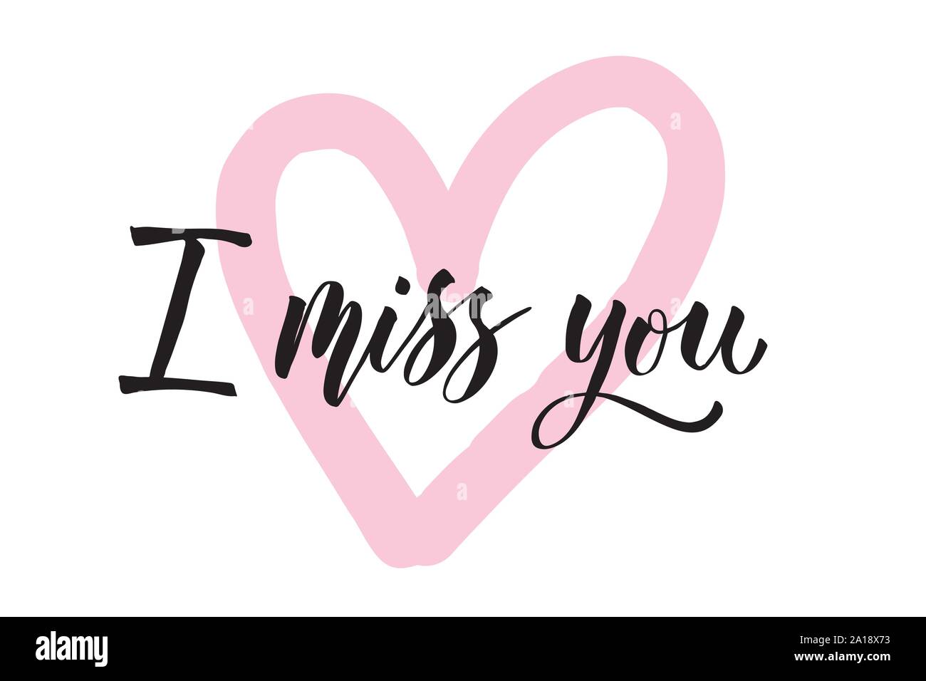 Ich vermisse dich, handgeschriebene Schrift. Romantische Kalligraphie Karte Inschrift Valentinstag Stock Vektor