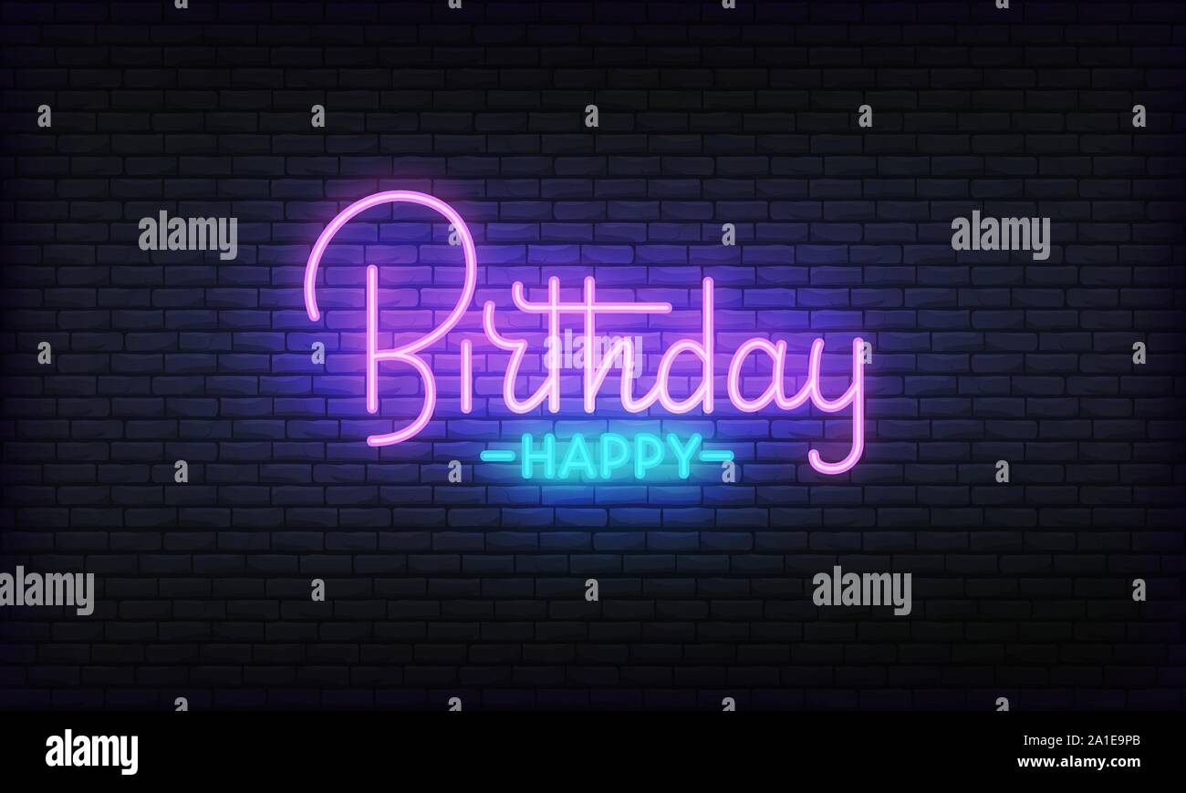 Happy Birthday neon banner Vektor Vorlage. Glühende Nacht helle Schrift zeichen für Geburtstagsfeier Stock Vektor
