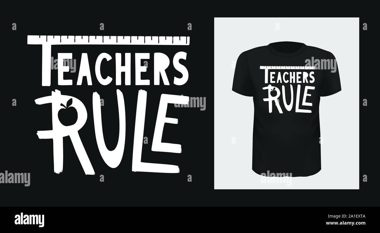 Die Lehrer in der Regel T-Shirt drucken. White kreativ Typografie für schwarze Kleid Mock up. Trendy Tutor, Erzieher gruss Phrase auf Short Sleeve Shirt. Stock Vektor