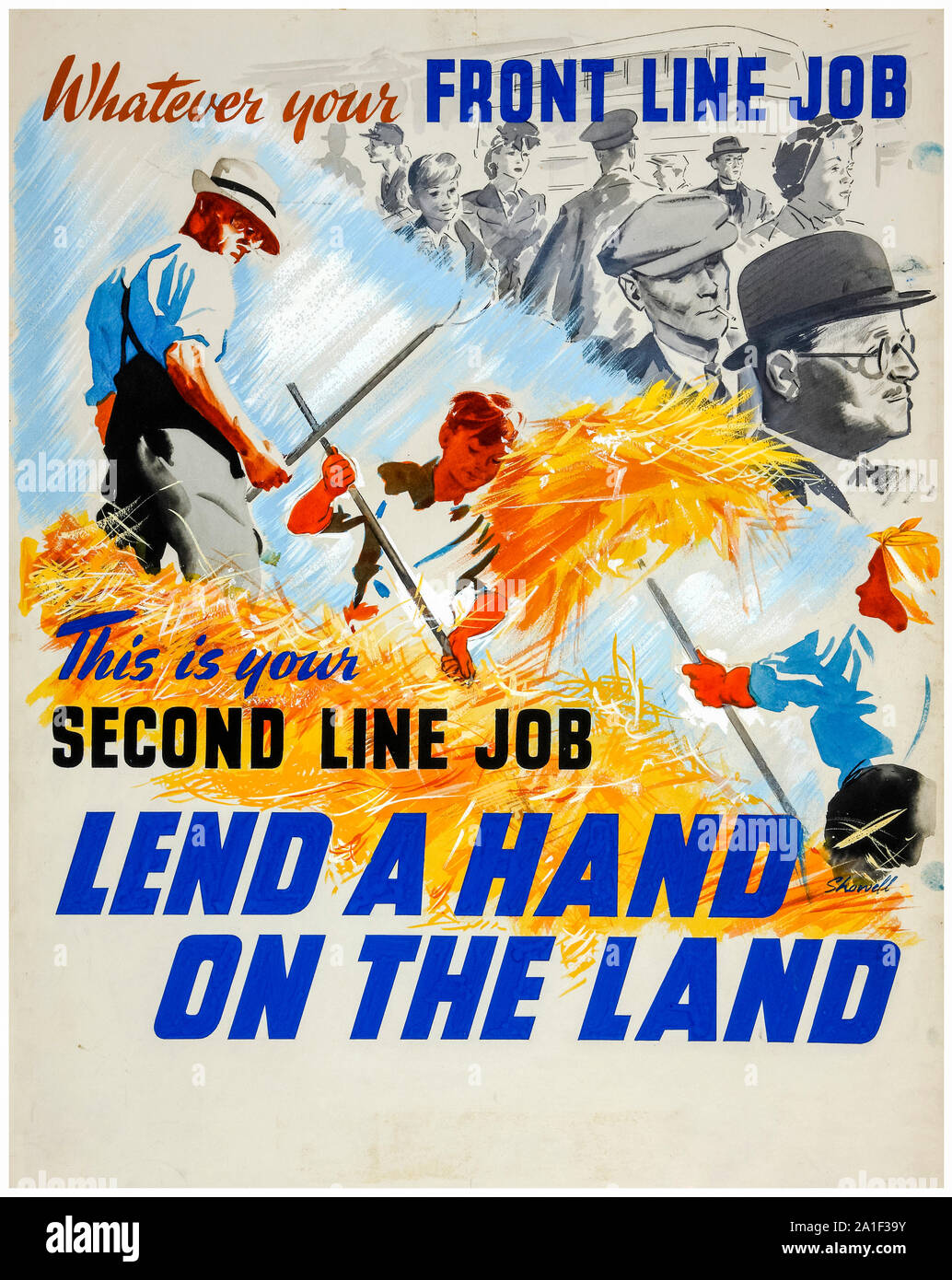 Britische, WW2, Lebensmittelproduktion, was auch immer Ihre Front job Dies ist Ihre zweite Zeile Job, eine Hand auf das Land, das Plakat zu verleihen, 1939-1946 Stockfoto