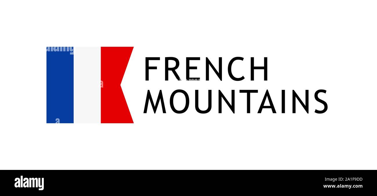 Logo Template für Touren zu den Französischen Alpen, Vektor liebenswerte verständliche Darstellung mit National Flagge von Frankreich isoliert auf Weiss. Desig Stock Vektor