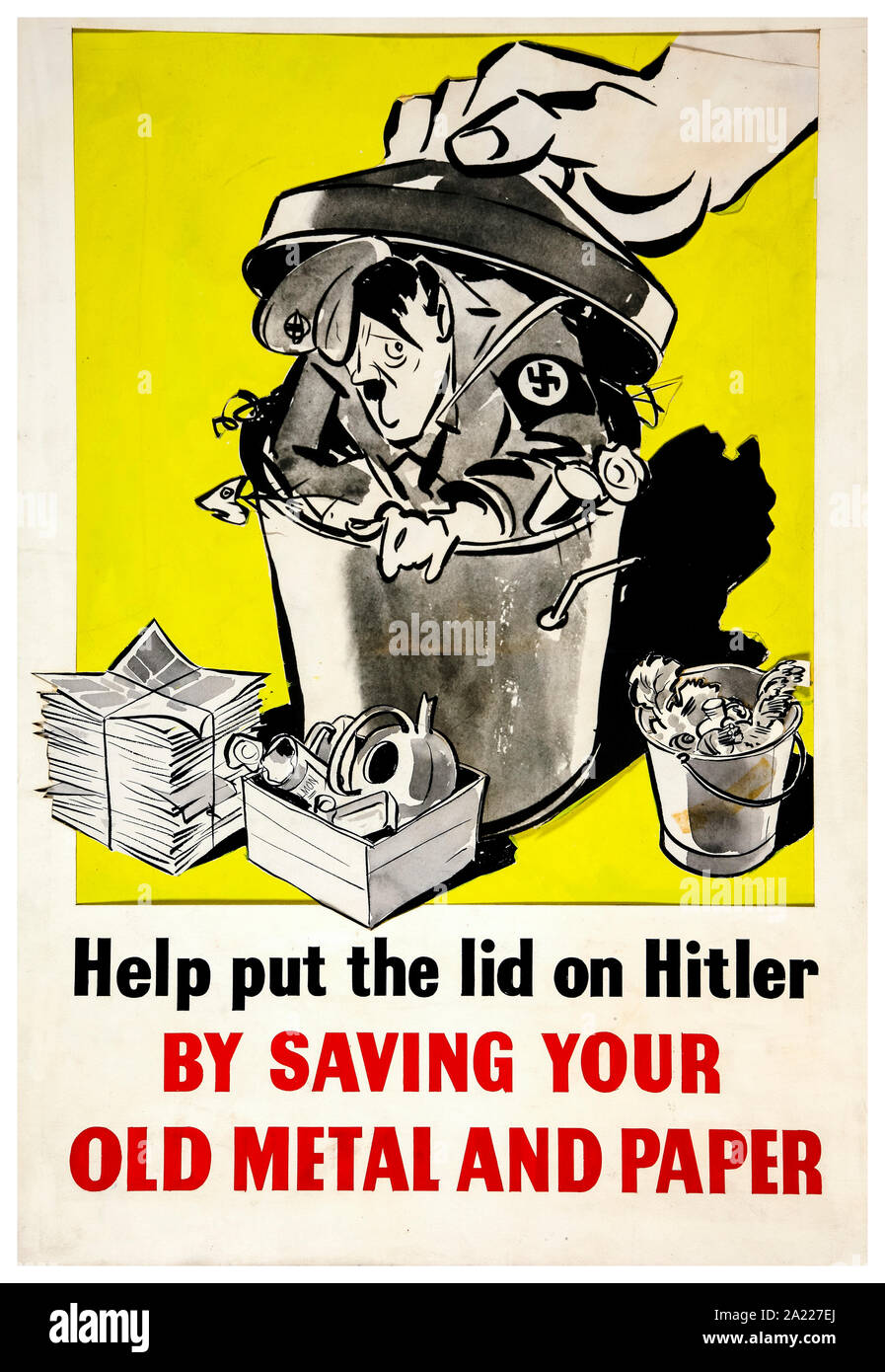 Britische, WW2, Bergung, Helfen, setzen Sie den Deckel auf Hitler die Speicherung Ihrer alten Metall und Papier (Hitler Abbildung in der Mülltonne), Poster, 1939-1946 Stockfoto