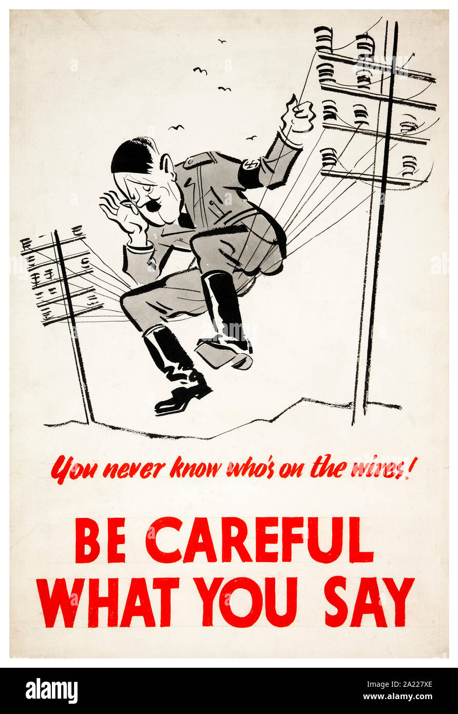 Britische, WW2, leichtfertiges Gerede Poster, achten Sie darauf, was Sie sagen, Sie wissen nie, wer auf die Drähte, (Hitler Abbildung, das Abhören von Telefongesprächen) 1939-1946 Stockfoto