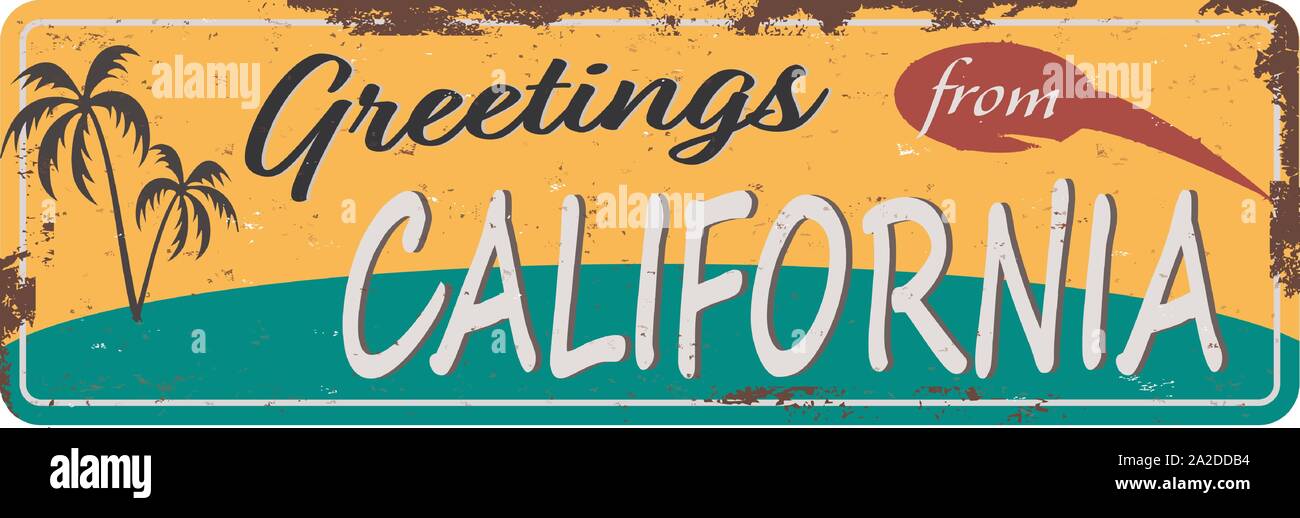 Grüße aus Kalifornien Jahrgang Tin Sign mit Retro Souvenirs oder Postkarte Vorlagen auf Rost Hintergrund. Vintage Altes Papier Stock Vektor