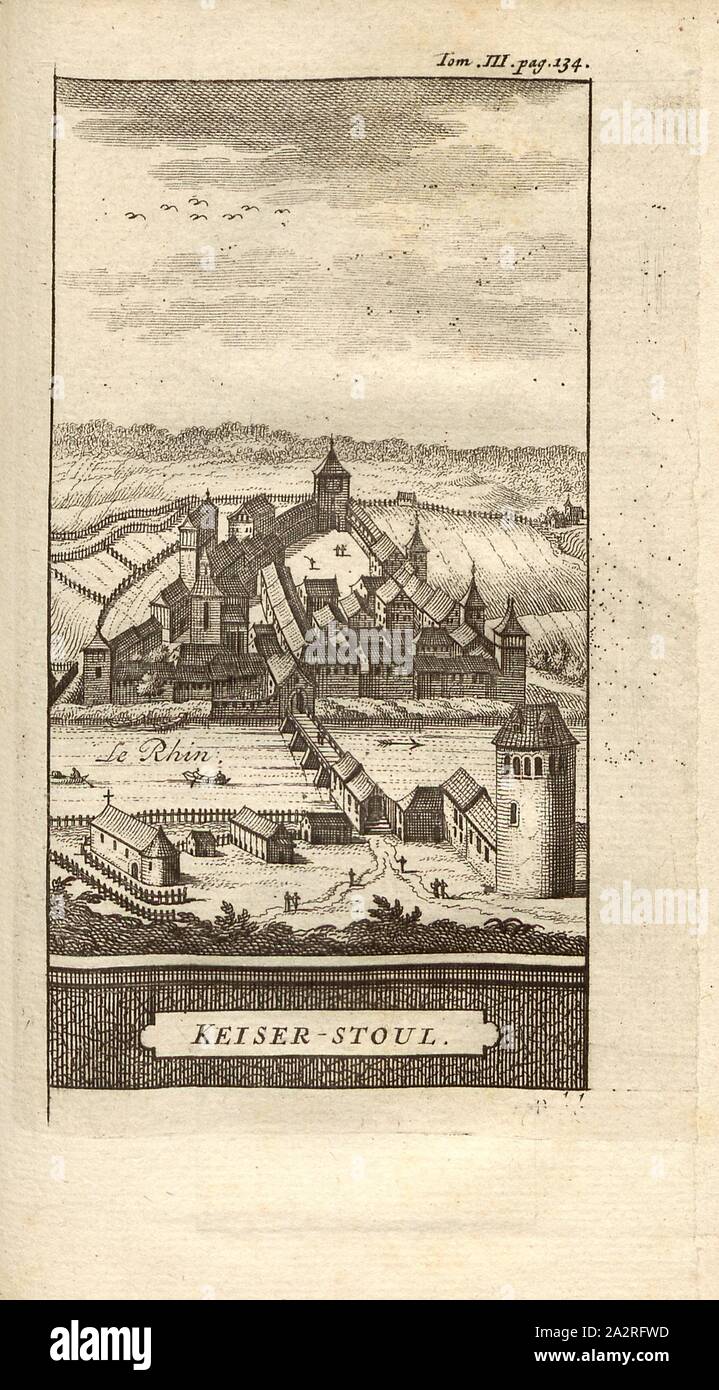 Keizer Stoul, Kaiserstuhl auf dem Rhein, S. 134 (Vol. 3), 1730, Johann Georg Altmann: L'État et Les Délices de la Suisse, en forme de Verhältnis Kritik, par plusieurs Auteurs célèbres. Amsterdam: chez Wetsteins et Smith, 1730 Stockfoto