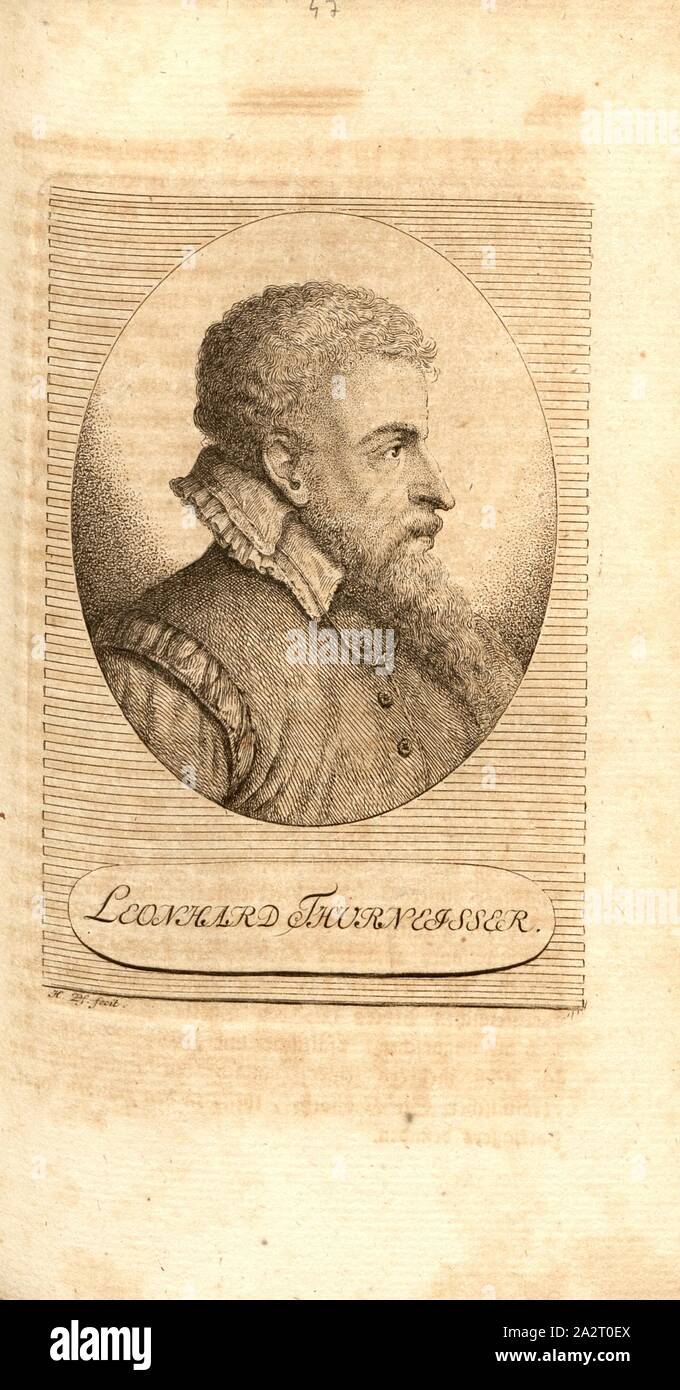 Leonhard Thurneisser, Portrait Leonhard Thurneisser in Thurn (auch Leonhard Thurneysser zum Thurn, Leonhart Thurneisser), Signiert: H. Pf. Fecit, Taf. 44, Nach S. 322, Pfenninger, Heinrich (FEC), Leonhard Meister; Heinrich Pfenninger; J. C Fäsi: Helvetiens berühmte Männer in Bildnissen. Bd. 1, Bl. 2. Zürich: im Verlag Heinrich Pfenninger Mahler, 1799 Stockfoto