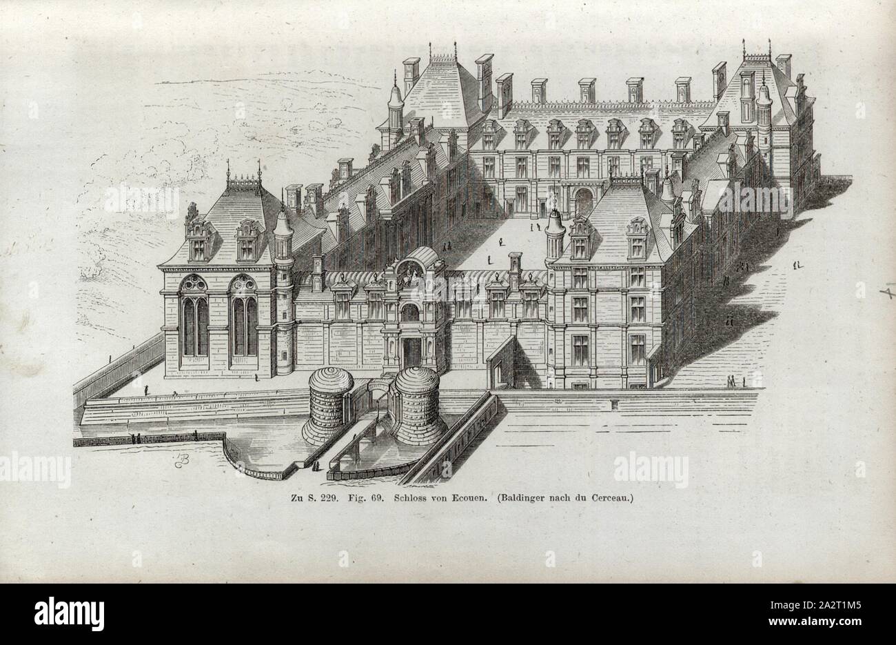 Schloss von Ecouen., allgemeine Ansicht Schloss von Ecouen, unterzeichnet: Baldinger, Abb. 69; S. 229, Baldinger, Franz Heinrich, 1867, Jacob Burckhardt; Wilhelm Lübke: der neueren Baukunst. Stuttgart: Verlag von Ebner & Seubert, 1867 Stockfoto