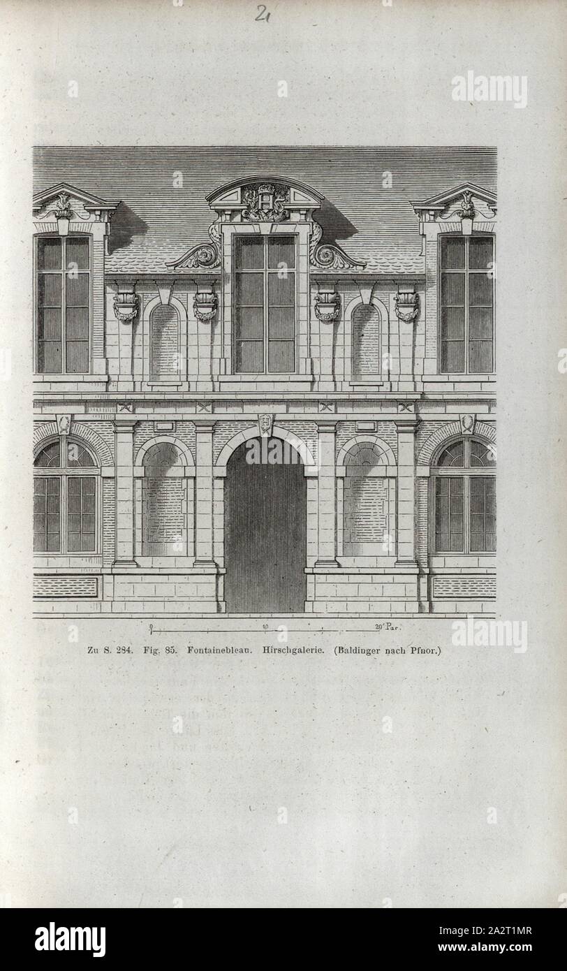 Fontainebleau. Hirschgalerie., Ansicht Fassade der Galerie Des Cerfs Fonteainebleau, unterzeichnet: Baldinger, Abb. 85, S. 655, Baldinger, Franz Heinrich, 1867, Jacob Burckhardt; Wilhelm Lübke: der neueren Baukunst. Stuttgart: Verlag von Ebner & Seubert, 1867 Stockfoto