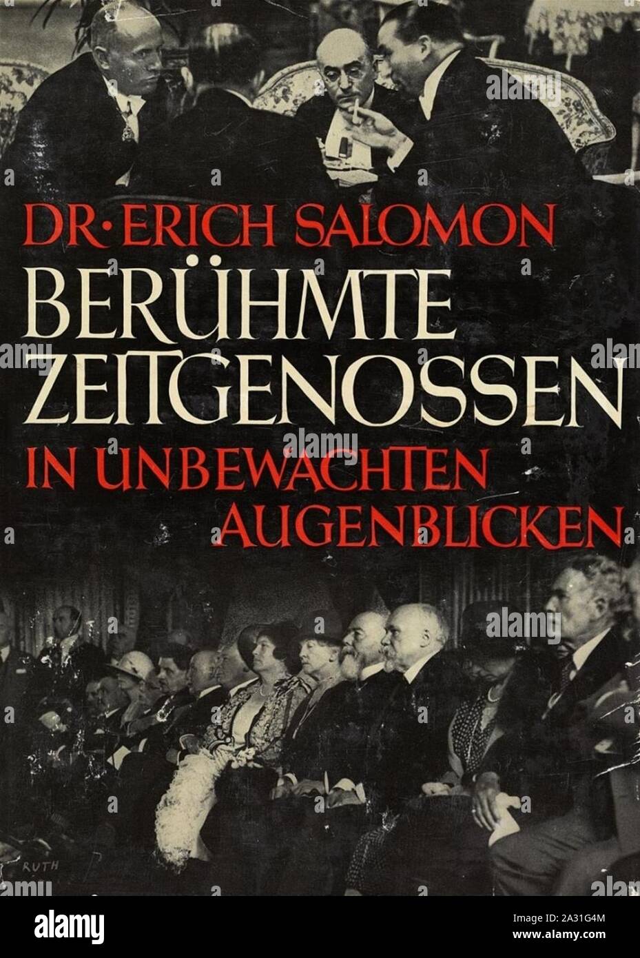 Erich Salomon - berühmte Zeitgenossen in unbewachten Augenblicken. Engelhorn, Stuttgart 1931. Stockfoto
