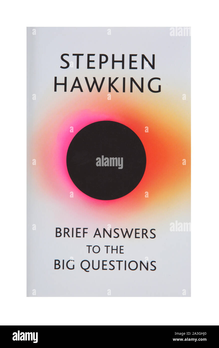 Das Buch, kurze Antworten auf die großen Fragen von Stephen Hawking Stockfoto