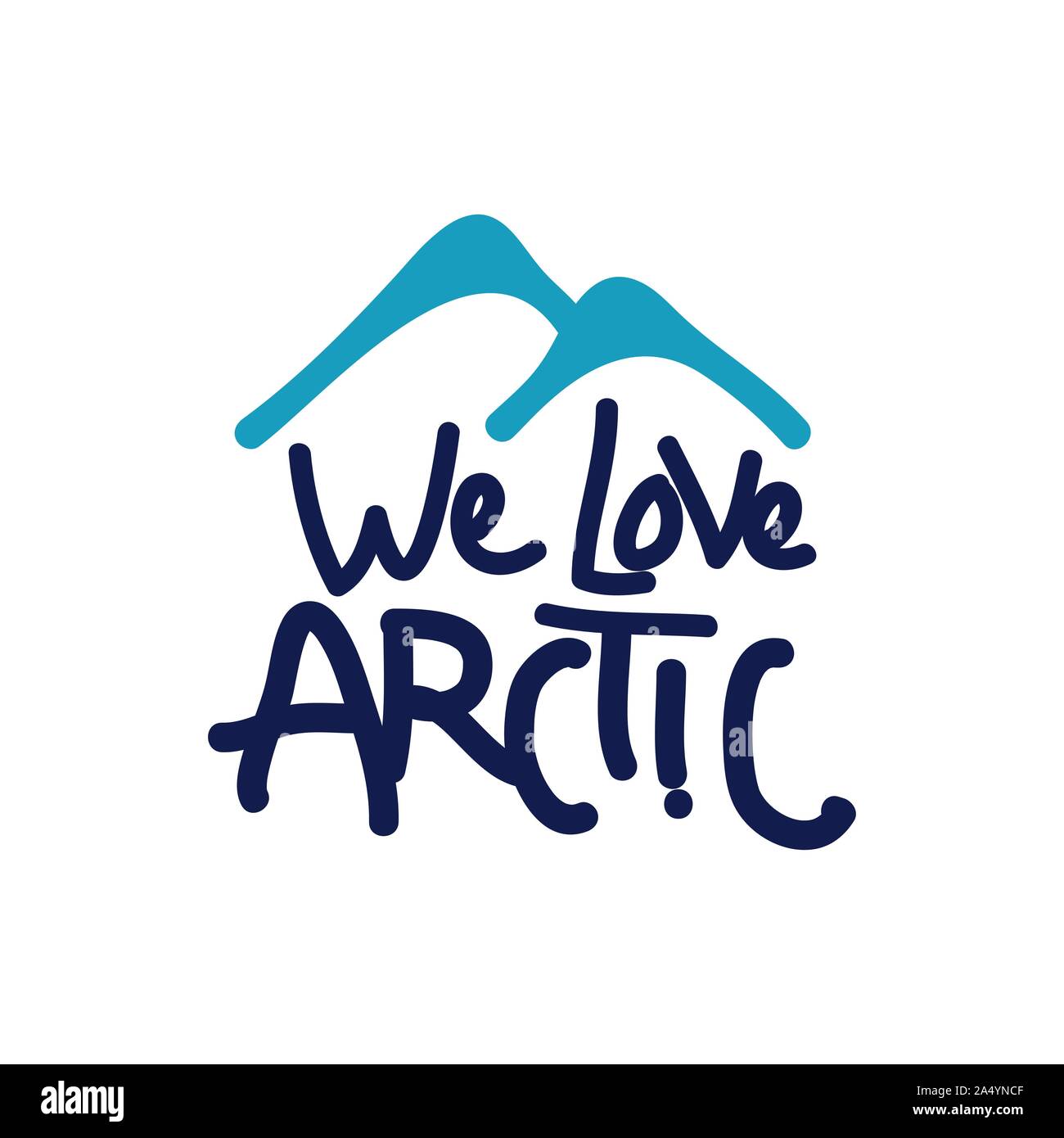 Wir lieben Arktis Schriftzug. Vektor Hand gezeichnet Typografie design Angebot positive Abbildung. Stock Vektor