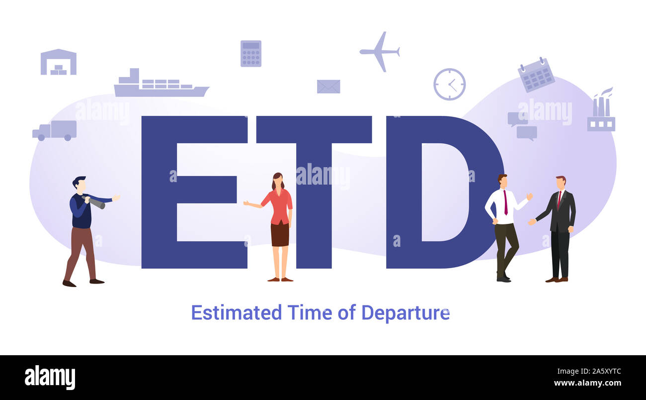 Etd voraussichtliche Zeit des Auslaufens Konzept mit großen Word oder Text und Team Menschen mit modernen Flat Style-Vector Illustration Stockfoto