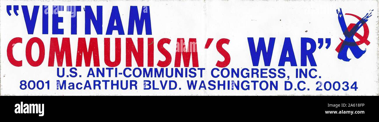 Bumpersticker mit rotem, weißem und blauem Text, der den Vietnamkrieg des Kommunismus liest, eine prowar-Botschaft über den Vietnamkrieg vom US-Anti-Kommunisten-Kongress, Vereinigte Staaten, 1970. () Stockfoto