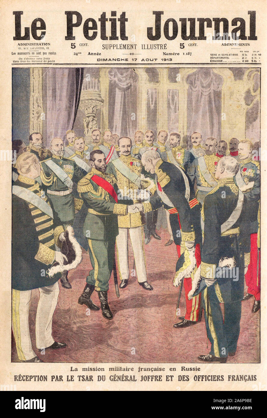 Réception par le Tsar du Général Joffre et des Officiers français - Empfang durch den Zaren von General Joffre und Französische Offiziere - In "Le Petit Journal" Französische illustrierte Zeitung - 1913 Stockfoto