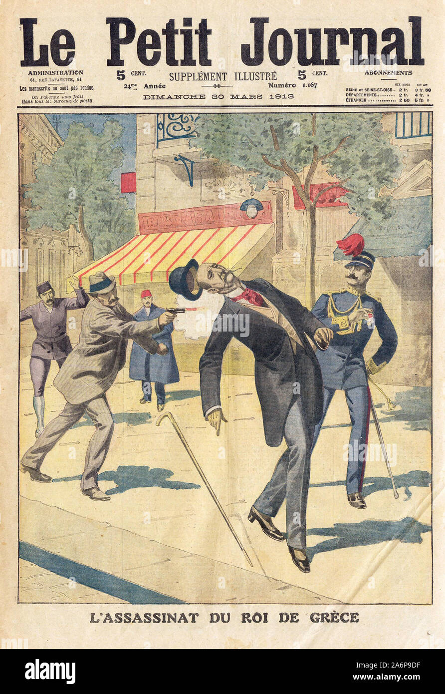 L'ASSASSINAT DU ROI DE GRIECHENLAND - ERMORDUNG DES KÖNIGS VON GRIECHENLAND - In "Le Petit Journal" Französische illustrierte Zeitung - 1913 Stockfoto