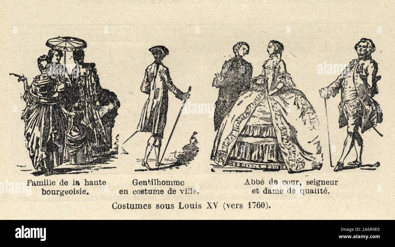 Kostüme sous Louis XV. Vers 1760.de gauche à droite - Famille de la Haute Bourgeoisie. Gentilhomme en costume de Ville. Abbé de Cour, Seigneur et Dame de q Stockfoto