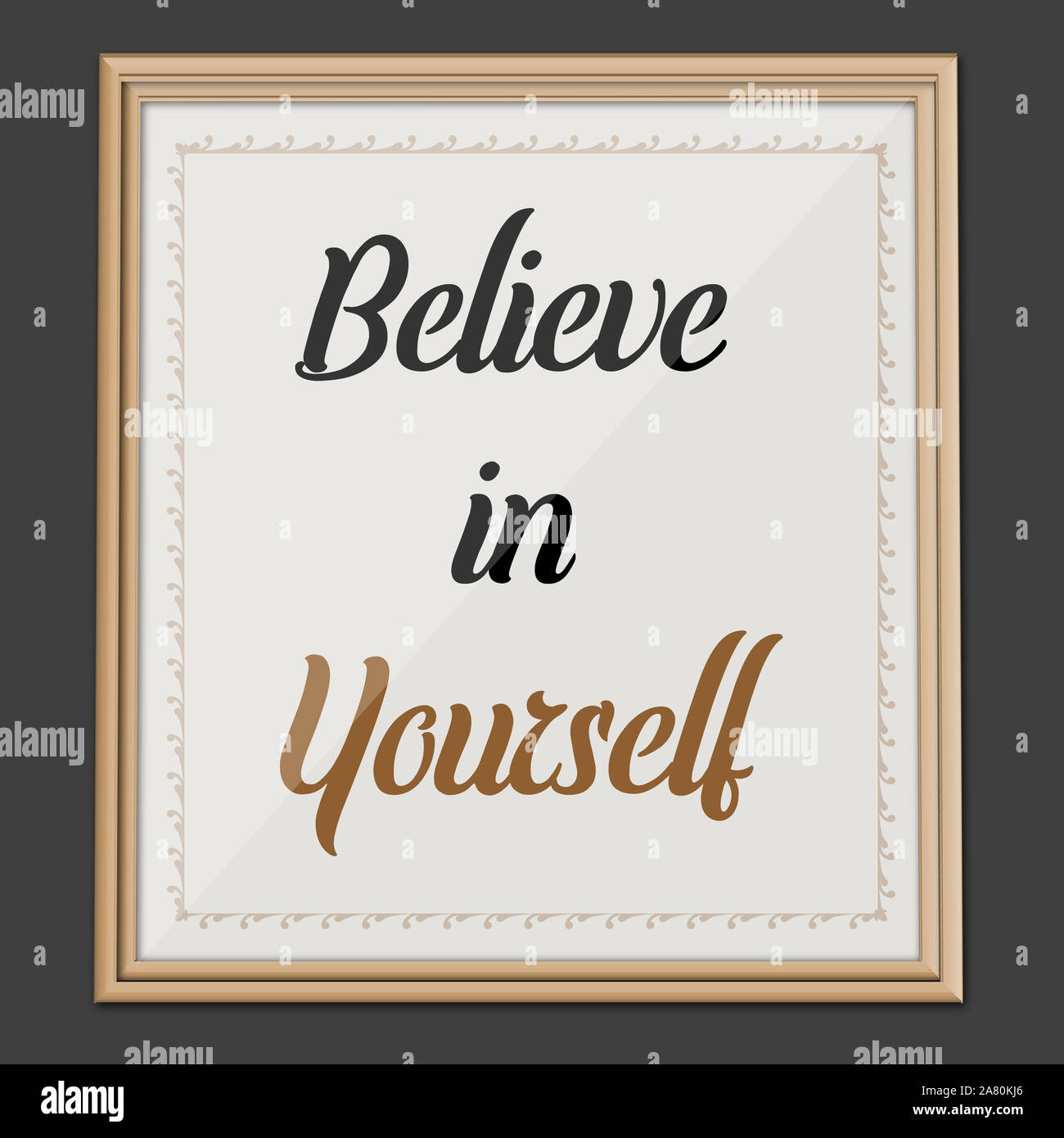 Glauben Sie an sich selbst. Motivation und inspirierendes Zitat Wandkunst-Poster Stockfoto