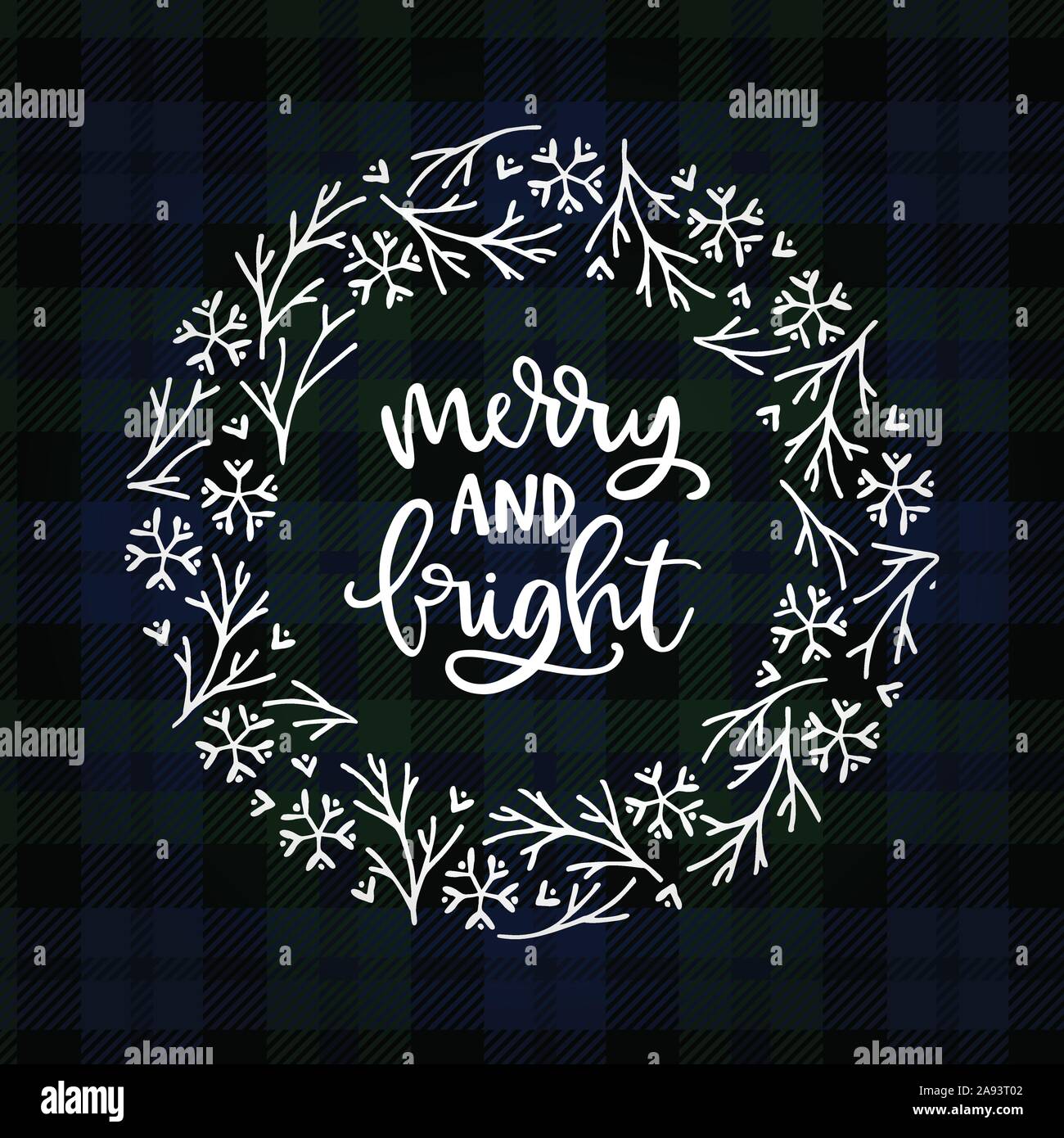 Merry und helle Hand Schrift. Weihnachten Grußkarte, Einladung. Kranz von Schneeflocken, ornamentalen Zweigen, weißer Text über Tartan, grün Stock Vektor