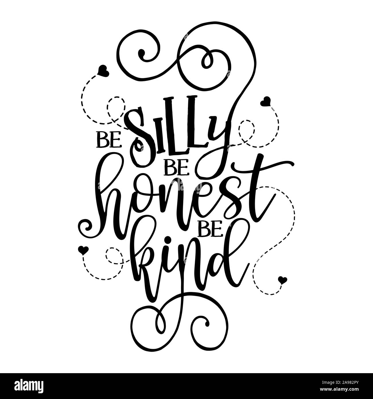 Dumm ehrlich Art sein - lustig Hand gezeichnet Kalligraphie Text sein. Gut für Fashion T-Shirts, Poster, Geschenk, oder andere Druckmaschine. Motivation Zitat. Stock Vektor