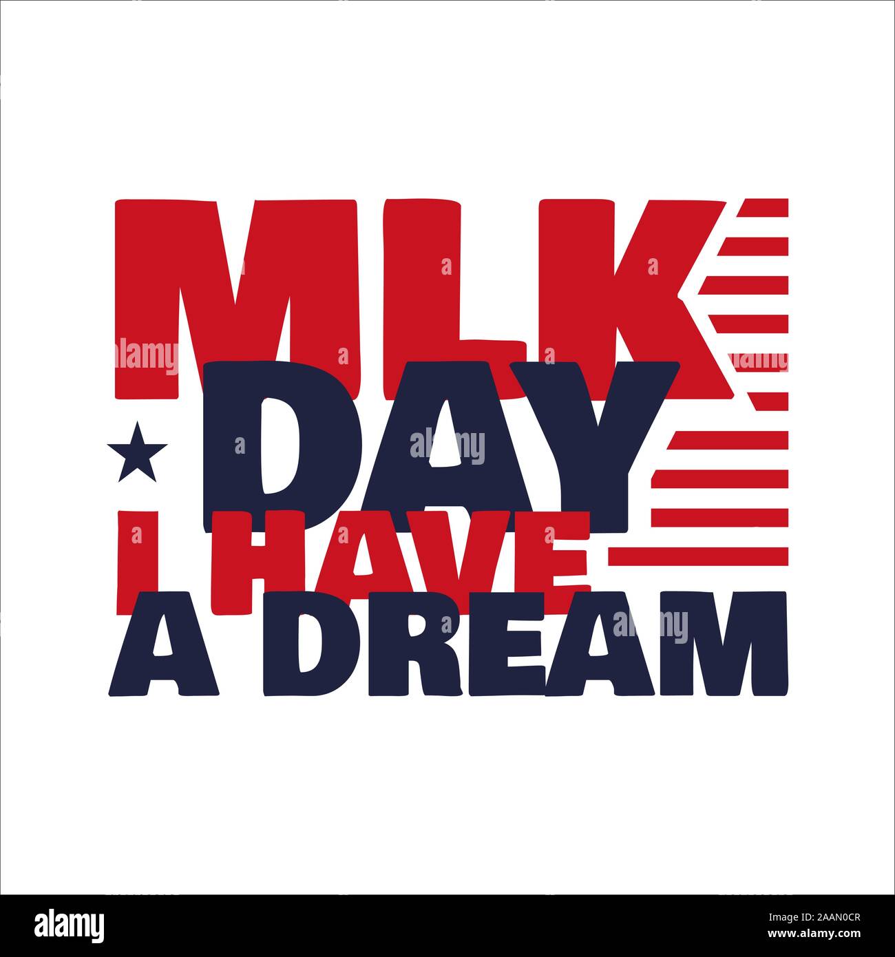 Martin Luther King jr. Tag. Schriftzug text Ich habe einen Traum. Amerikanische Flagge. MLK Banner des Memorial Day. Vector Illustration. Stock Vektor