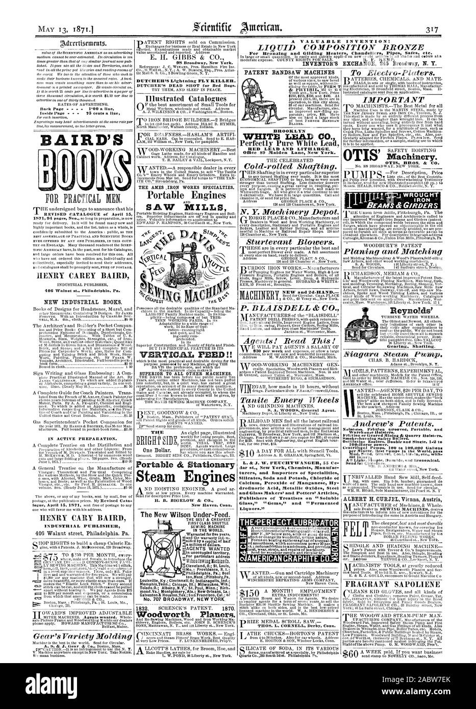 Langlebig und wirtschaftlich. Ein PHILIPP H. CURJEL Wien Österreich duftenden SAPOLIENE Portable ct Steher 3r Dampfmaschinen neue Raven Anschl. Der neue Wilson Under-Feed das Selbst & GÜNSTIGSTES NÄHMASCHINE DER WELT. Für fünf yeats Für Angaben gerechtfertigt Adresse Cleveland, O.; St. Louis. M Providence R.I.; tonhlass.; PittsburgPa. Mond. Virginia; Montgomery Ala; New Orleans, La.; Nr. 707 Broadway. NEW YORK Woodworth Planern. WROUG HT Eisen eine wertvolle Erfindung! Für Bronzing und Vergoldung Heizungen Kronleuchter Pipes Safe etc. ERFINDER VON EXCHANGE 245 Broadway N.Y., Scientific American, 1871-05-13 Stockfoto