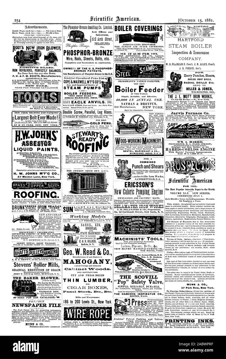 15. Oktober 1881. Ich VERSAL INJEGIU KESSEL BELÄGE Inside Seite jedem Einfügen 75 Cent pro Zeile. Zurück Seite jedem Einfügen - $ 1,00 eine Linie. Neue Büros und den VERKAUFSRAUM PA. PHOSPHOR-BRONZE Walzdraht Blatt Schrauben etc. 10 E bei $ 1,00 pro Tonne. iited Flugschriften und Angaben über die Anwendung. Bügeleisen Revolver perfekt ausgewogenen S. H.&F. M. WURZELN Hersteller senden für günstige Katalog. Besitzer der US PHOSPHORBRONZE PATENTE. Alleiniger Hersteller von Phosphor-Bronze in den USA KESSEL SHOP ROLLEN RADIAL BOHRER etc. FRIEDMANN'S PATENT EINSPRITZDÜSE Kessel Zuführung DAMPF PUMPEN KESSEL FEEDER. "Die HEST GEMACHT Stockfoto