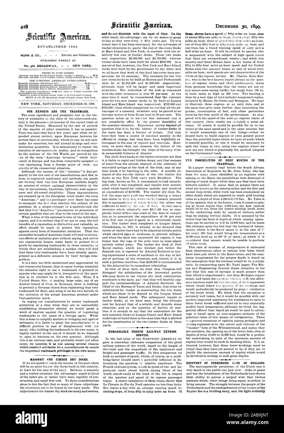 Unsere EXPORTE UND DIE MARKE. Die es für einen Hersteller die wichtige Marke Privilegien im eigenen Namen zu sichern ratsam. Und mit der Zeit nicht abnehmen. Auf der. Bemerkenswerte FRANZÖSISCHE BAHN EXPRESS SERVICE. einschließlich der aus fünfzig bis sechzig Wiles eine Stunde. Von diesen elf mit einer Geschwindigkeit von 50 Meilen pro Stunde 9 DIE MÖGLICHKEITEN DER TIEFEN BERGBAU IM TRANSVAAL. Wiederherstellung von VERSUNKENEN LAND IN HOLLAND. Zuyder Zee ist eine spannende Geschichte und die Bekämpfung offenbar, Scientific American, 1899-12-30 Stockfoto