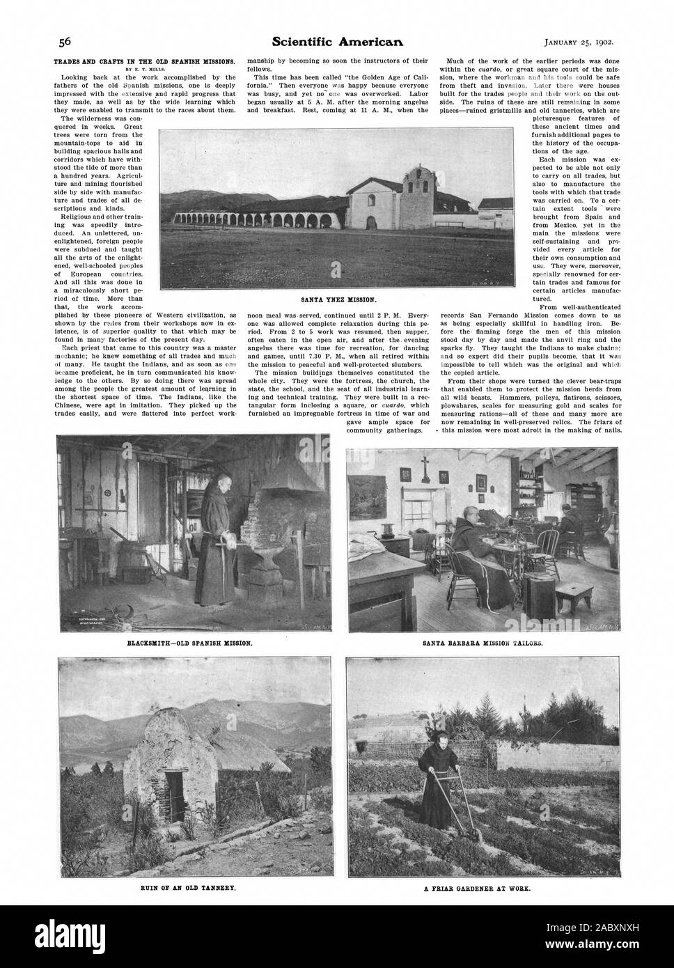 Handwerk in der alten Spanischen Missionen. SANTA YNEZ MISSION. Schmied - alte spanische Mission. MISSION SANTA BARBARA SCHNEIDER. Ruine einer alten Gerberei. Ein Bruder Gärtner bei der Arbeit., Scientific American, 1902-01-25 Stockfoto