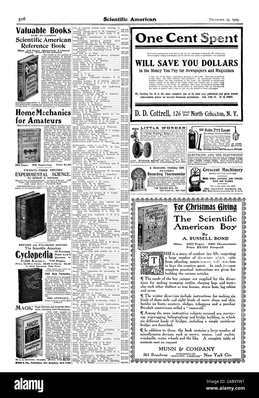 Ein Cent verbracht wird, sparen Sie US-Dollar in das Geld, das Sie für Zeitungen und Zeitschriften D.D. Cottrell 126 UT' Nord Düren N.Y. WENIG WUNDER Chicago Solar Light Co. Abt. Pay Chicag eine wünschenswerte Urlaub Geschenk DRAPER Registrierthermometer Crescent Maschinen BANDSÄGEBLÄTTER A. RUSSELL BOND Preis $ 2,00 Postpaid MUNN & Unternehmen wertvolle Bücher Scientific American Nachschlagewerk 20 = DRITTE AUSGABE experimentelle Wissenschaft. Home Mechanik für Amateure 370 Seiten der Eingänge abfragen. 15000 Einnahmen. 734 Seiten. 1901 anlage. Magie, 1905-12-23 Stockfoto