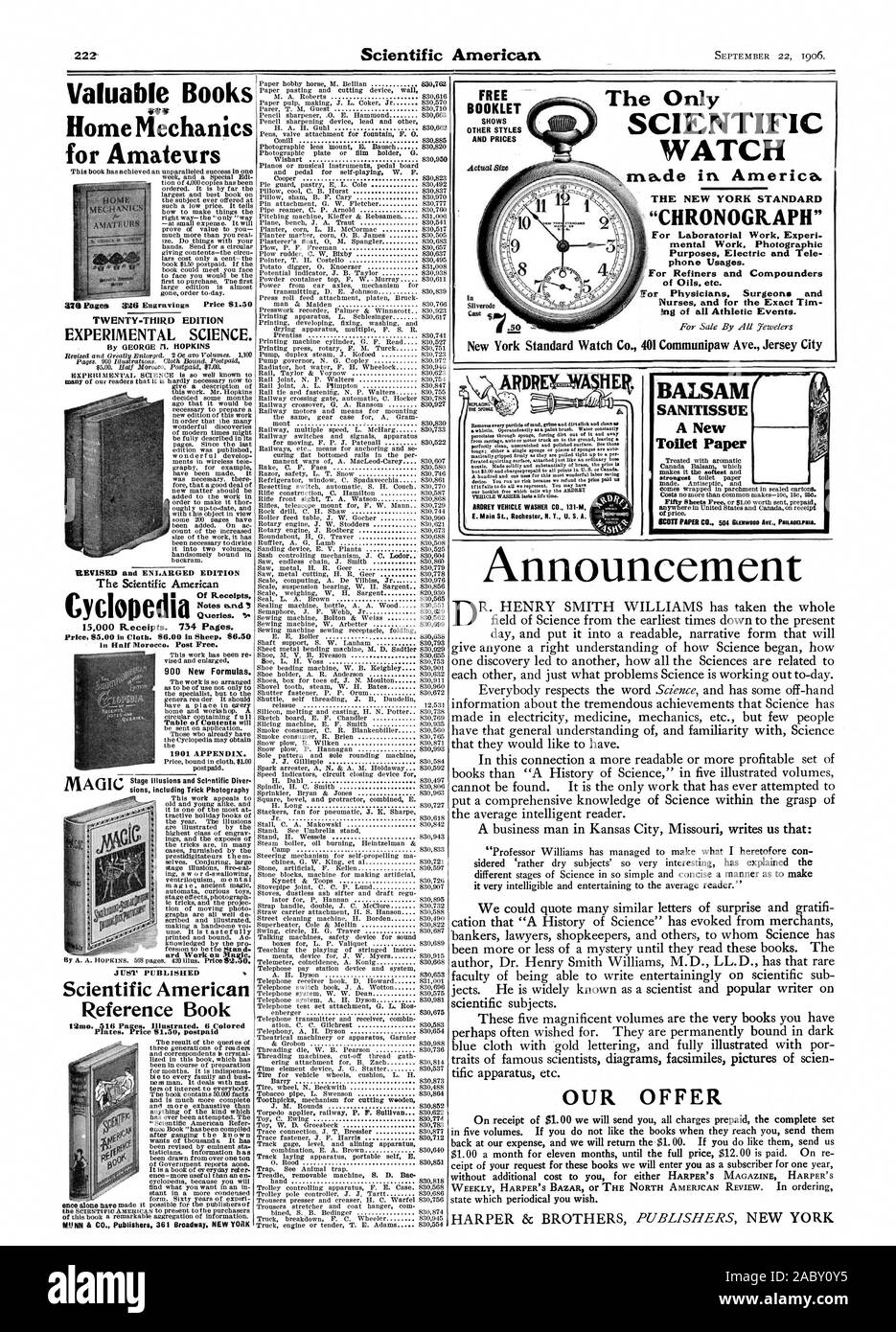 Von Ölen etc. Tor Ärzte Chirurgen und Pflegepersonal und für die genaue Tim ARDREY FAHRZEUG SCHEIBE CO.131-M E. Main St. Rochester N.Y., US A. Ankündigung UNSER ANGEBOT BALSAM SANITISSUE ein neues Toilettenpapier wertvolle Bücher 64; Home Mechanik für Amateure 20 - DRITTE AUSGABE experimentelle Wissenschaft. Von GEORGE. HOPKINS überarbeitete und erweiterte Ausgabe des Scientific American der Eingänge abfragen. 5. 900 neue Formeln. 1901 ANHANG. Postpaid. Stadium Illusionen und ScInntific Diver sion einschließlich Trick Fotografie ard Arbeiten an M auk. Gerade veröffentlichten wissenschaftlichen American Reference Book 12 Mo. 016 Seiten. Ill. Stockfoto