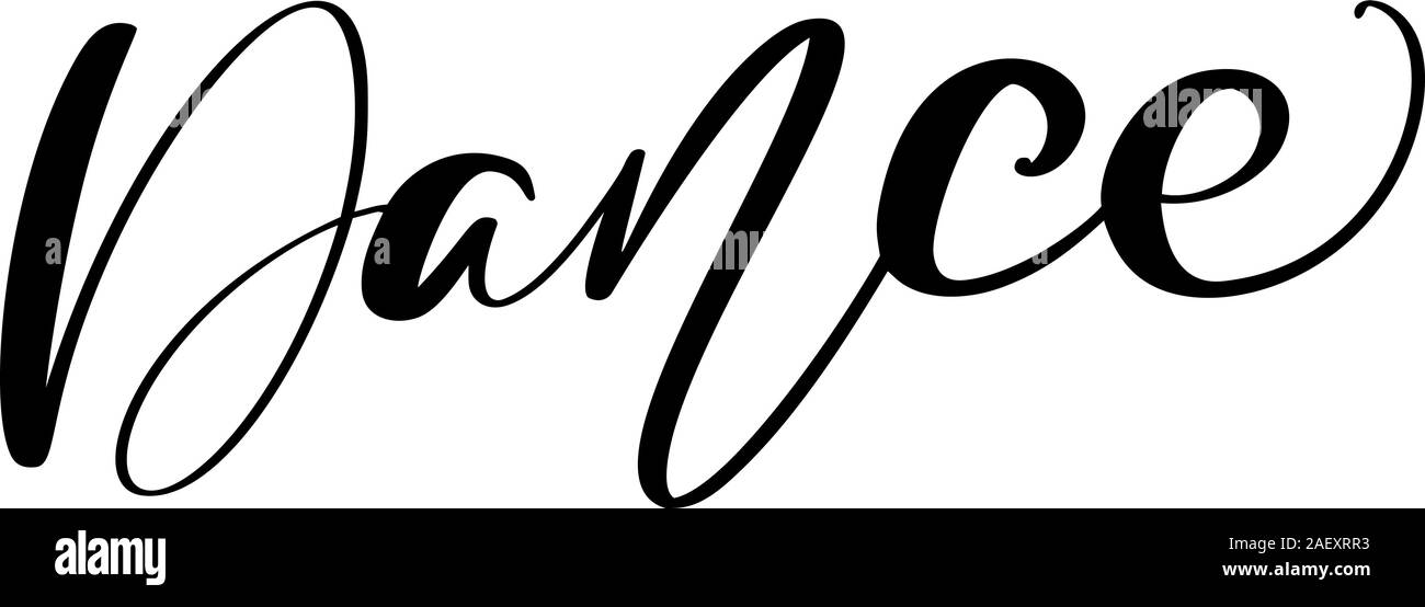 Vektor Hand gezeichnet motivierende und inspirierende Texte Tanz. Handschriftliche Wort Tanz-Schriftzug. Kalligrafische Element für Ihr Design Stock Vektor