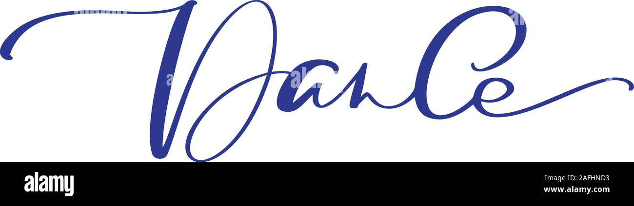 Vektor Hand gezeichnet motivierende und inspirierende Texte Tanz. Handschriftliche Wort Tanz-Schriftzug. Kalligrafische Element für Ihr Design Stock Vektor