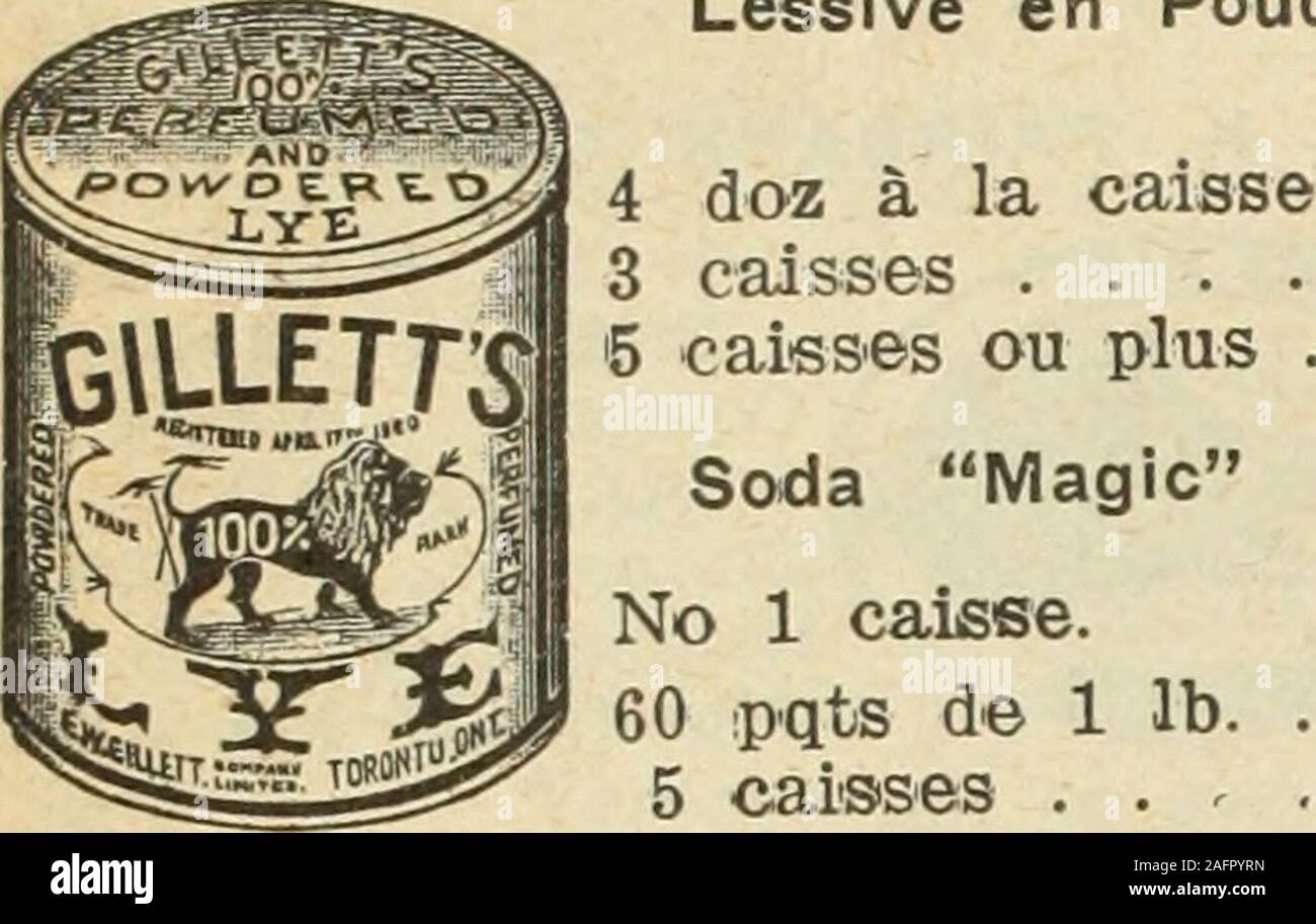 . Le Juillet-Decembre quincaillier (1907). EN ANNONCEUR ECRIVANT AUX 3. CITEZ LE PRIX COURANT 32 LE PRIX OOURANT Backen 4 Doz de 8 4 Doz de 122 Doz de 124 Doz de 162 doq de 161 Doz de 1 Doz dedoz de 6 Doz de 12 Doz de 16 oz. , Unzen. Unzen. 21 lbs5 lbs Unzen. oz. 95. 1.40. 1.45. 1.65. 1.70. 4.10. 19.30 La cse. 4.55. Lessive en Poudre. La cse. 3.50. 3.50. 3.40 La cse Magic Nr. 1 Caisse. 60 pqts de 1 lb.5 Caisses. - 2,75 2,60 Nr. 2 Caisse 120 pqts de V2 lb. . 2,75 5 Caisses 2,60 XT 0 30 pqts de 1 lb. • "7 c Nc 3 Caisse m^de% lb,} 2,75 6 Caisses 2.60 Nr. 5 Caisse 100 pqts de 10 oz. . 2,85 5. Stockfoto