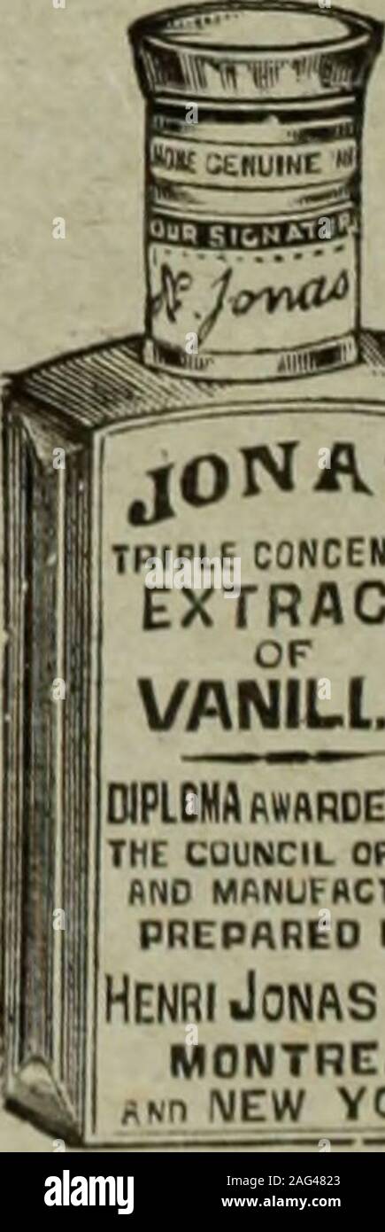 . Le Juillet-Decembre quincaillier (1907). Jonas Macis, Madere, Menthe Poivree, Mures, Muscade, Nektar, Noyau, Orange, Ottawa Wurzelbier, P § che, Pistache, Poire, Poivre, Pommes, Pflaumen, Ratafia, Rose, Safran, Salsepareille, Sherry. Die, Tonka, Vanille, Wintergrün. Jonas. jONAS TRIPLE CONCENTAMt-l Extrakt von Vanille. Diplom (SWARDED DURCHDIE RAT DER KÜNSTE UND DER HERSTELLUNG! Vorbereitet BV | Henri Jonas ein Cs MONTREAL Ajn MEW YORK, EN ECRIVANT AUX ANNONCEURS, CITEZ LE PRIX COURANT LE PRIX COURANT 3 Votre Profit Mesz pour votre Profit que vous etes dans lesaffaires et non pour simplement votrea echanger Stockfoto