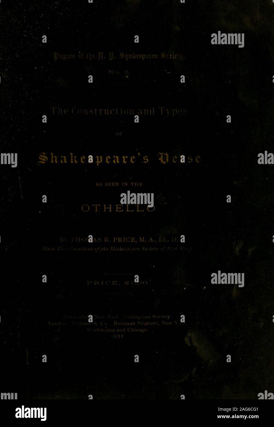 . Der Bau und die Arten von Shakespeares Vers wie in der Othello gesehen. Publikationen bereits ausgestellt. 1. Kirchlichen Gesetz in Weiler. R. S. Guernsey. 1.00.2 $ Venus und Adonis. Eine Studie in Warwickshire Dia-Lect (Glossar). Appleton Morgan. $ 2,00. 3. Shakespeare und angeblichen spanischen Prototypen. Albert R. Frey. $ 1.00. 4. Digesta Shakespeareana. Teil i. A-F. Appleton Morgan. $ 1.00. 5. Zeit in das Spiel der Weiler. )&Gt; $ 1,00. 6. Sobald Wörter in Shakespeare verwendet. ) 7. Digesta Shakespeareana. Teil n (Abschluss). $ 2,00. Die Offiziere der fHE SHAKESPEARE SOCIETY VON NEW YORK. APPLETON MORGAN, THOS. R. in der PR Stockfoto