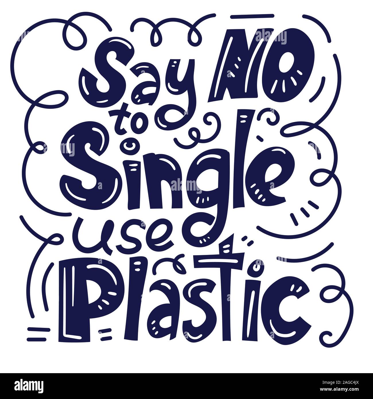 Sagen Sie Nein zu single use Kunststoff. Hand gezeichnet doodle Stil. Motivierende Phrase. Kunststoff Verschmutzung Konzept. Vector Illustration Stock Vektor