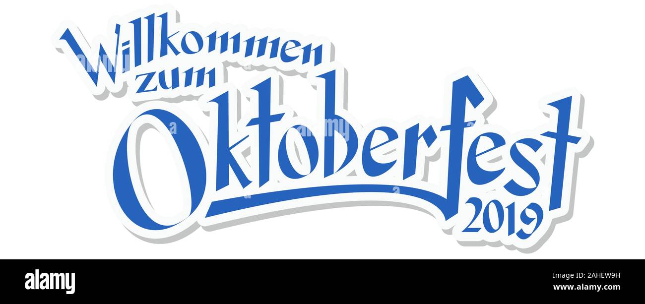 EPS 10 Vektordatei mit blauen und weißen Überschrift mit Text Willkommen zum Oktoberfest 2019 (in deutscher Sprache) Stock Vektor EPS 10 Vektordatei mit blauen und weißen Überschrift mit Text Willkommen zum Oktoberfest 2019 (in deutscher Sprache) Stock Vektor