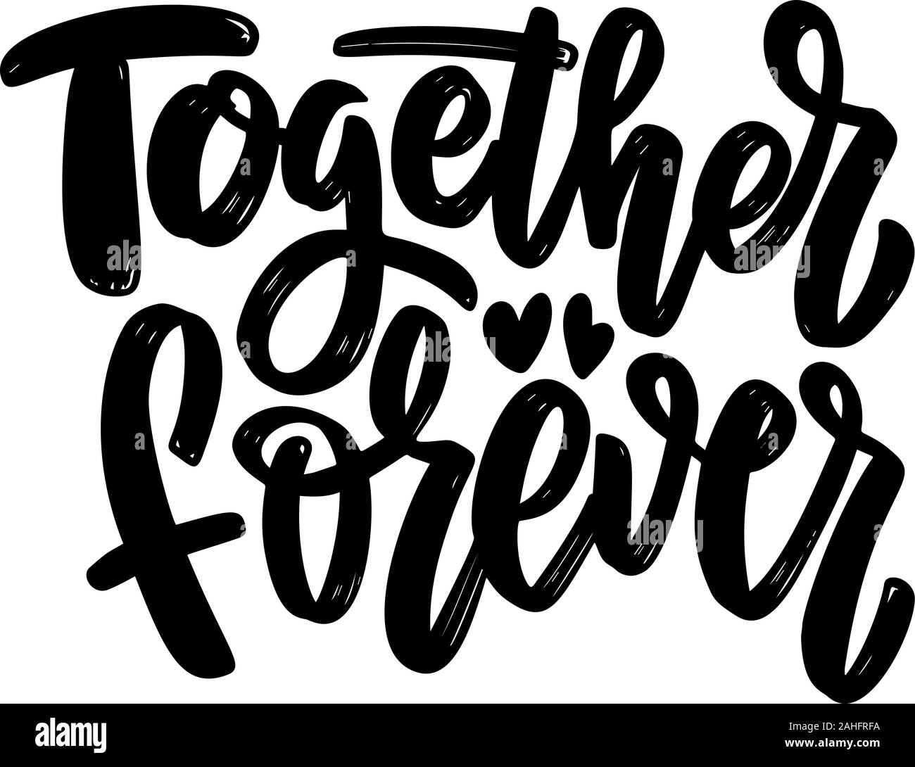 Für immer zusammen. Schriftzug Phrase auf weißem Hintergrund. Design