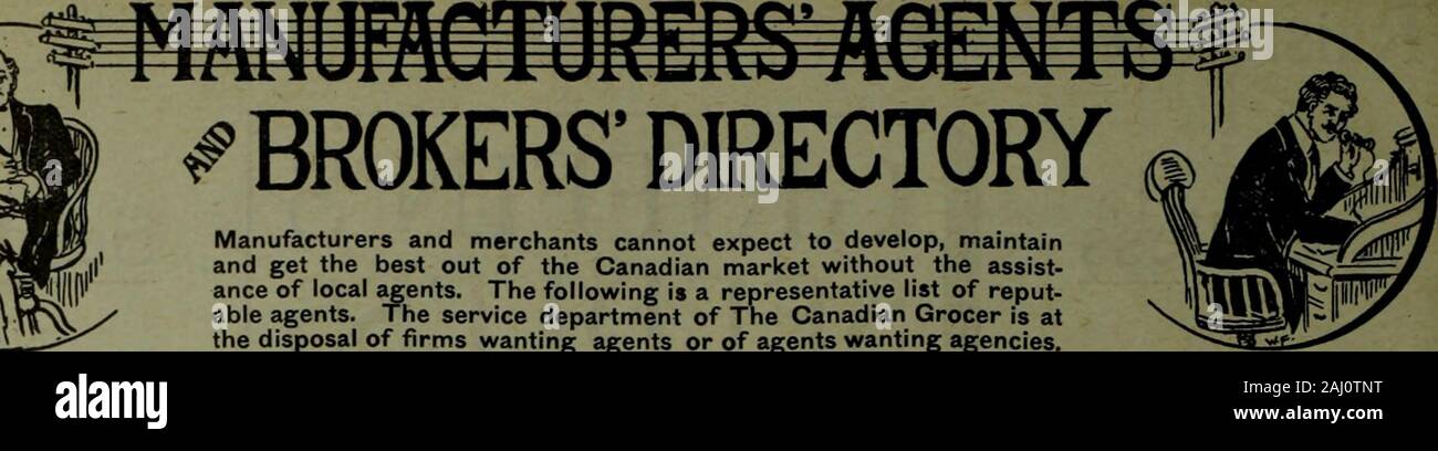 Kanadische Lebensmittelhändler Juli-Dezember 1908. # BROKERSDIRECTORY Hersteller und Händler nicht erwarten kann, zu entwickeln, zu maintainand Erhalten das beste aus den kanadischen Markt ohne die Unterstützung von lokalen Agenten. Das folgende ist eine repräsentative Liste der Reput - in der Lage, Bedienplätze. Der Service Abteilung des Kanadischen Einkaufsmöglichkeit ist Anden Entsorgung von unternehmen wollen, Agenten oder Agenten, die Agenturen. HAMILTON MOOSB KIEFER TORONTO. G. WALLACE WEESE Hersteller RepresentativeGrocers und Konditoren, Lieferungen, Lagerung und Verteilung zu besucht. Bin ein oder zwei mehr Klienten zu akzeptieren, bestehenden Verbindungen. Von Stockfoto