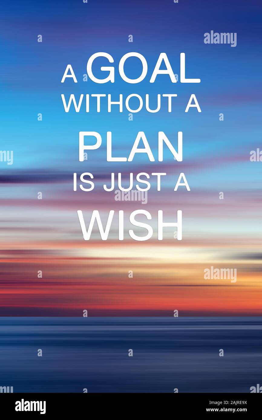 Inspirational Anführungsstriche - ein Ziel ohne Plan ist nur ein Wunsch. Stockfoto