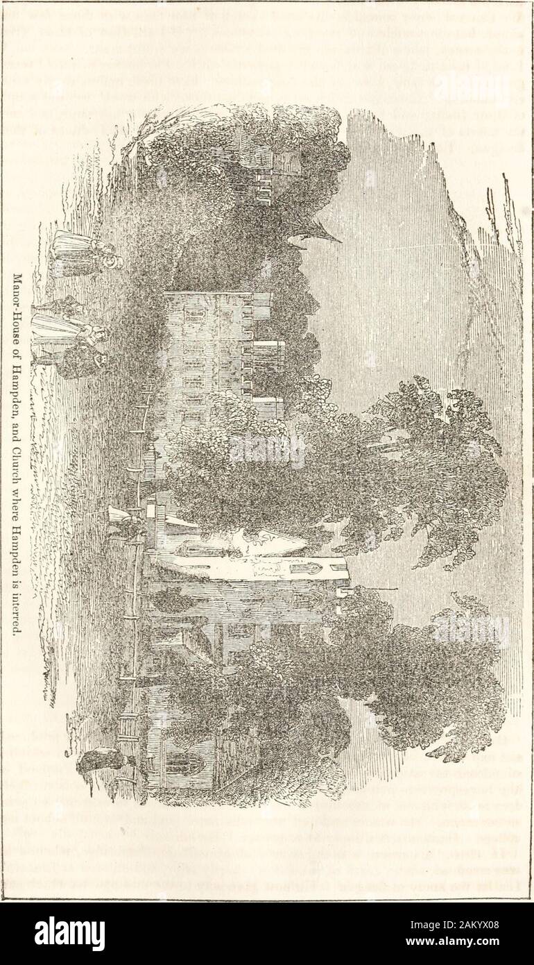 Illustrierte Biographie; oder, Memoiren des Guten und aller Völker und aller Zeiten; bestehend aus Skizzen der herausragenden Staatsmänner, Philosophen, Helden, Künstler, Reformer, Philanthropen, Mechanik, Navigatoren, Autoren, Dichter, erahnt, Soldaten, savans, etc. bited Wohnungen, sahen wir nichts, der Ruine die kommt ofcarelessness oder Vernachlässigung erzählt. Die Kirche von großen Hampden ist unmittelbar hinter dem Herrenhaus und enthält verschiedene Denkmäler der Hampden Familie. Während der periodthat Hampden in der Privatsphäre seiner Residenz hier verbracht, wenn angewidert mit dem Aspekt der Angelegenheiten er Stockfoto