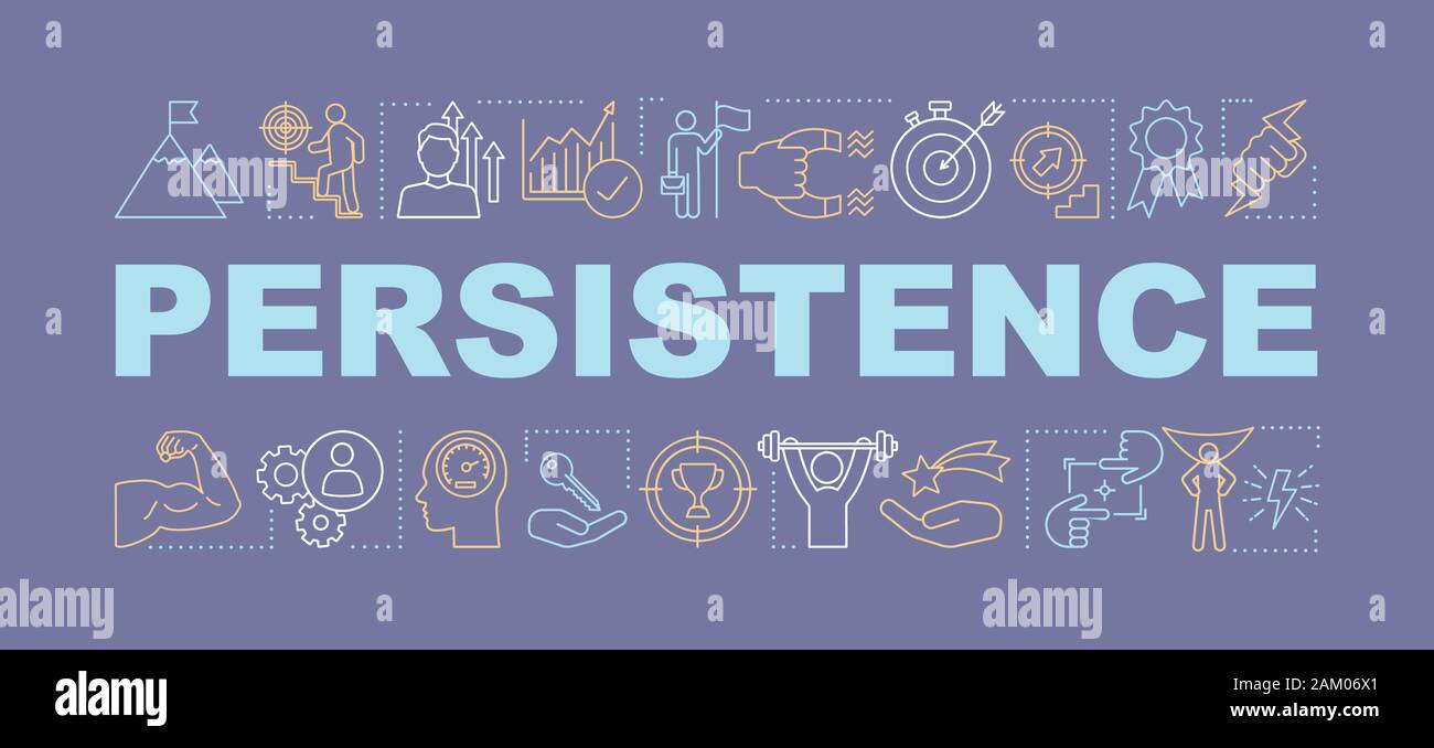 Persistenz Wort Konzepte Banner. Ziel zu erreichen. Fähigkeit Verbesserung und persönliches Wachstum. Isolierte schrift Typografie mit linearen Symbolen. Purposefulne Stock Vektor